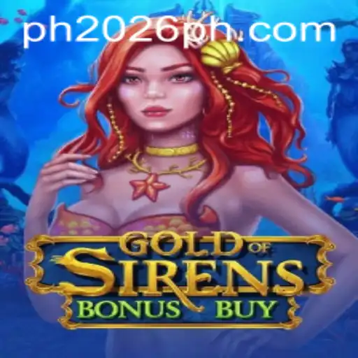 Discover the Enchanting World of GoldofSirensBonusBuy: A Complete Guide